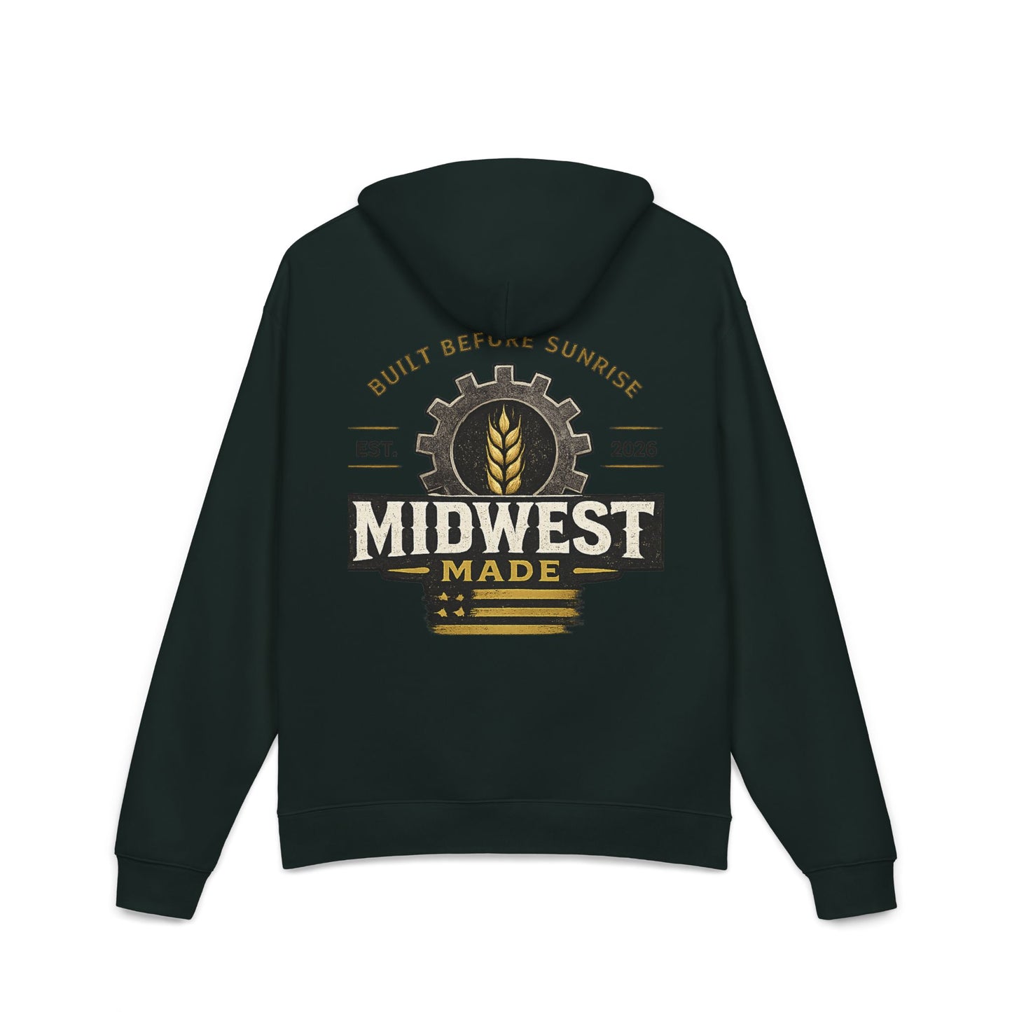 Midwest Made Hoodie — Built Before Sunrise Rustic Workwear Pullover