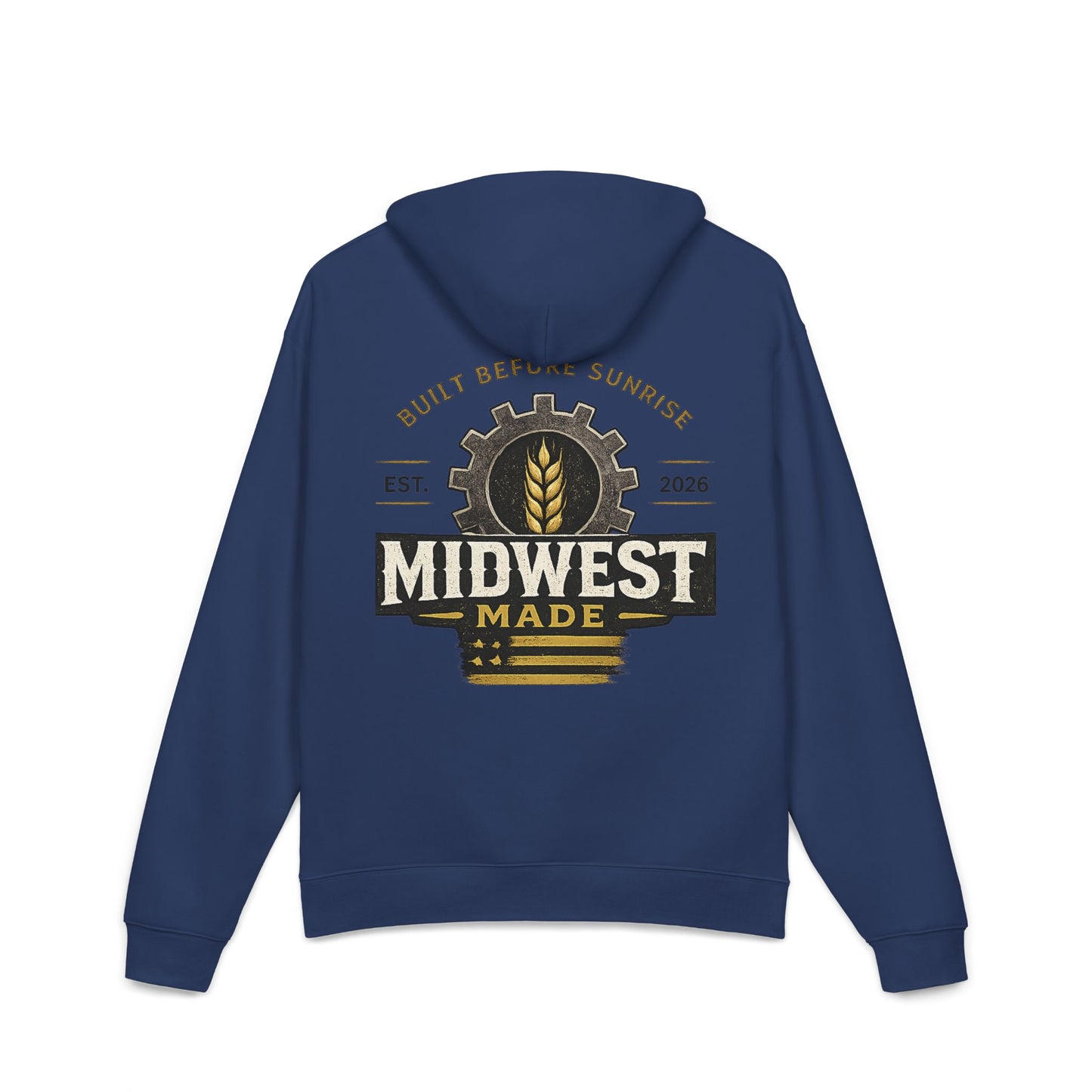 Midwest Made Hoodie — Built Before Sunrise Rustic Workwear Pullover